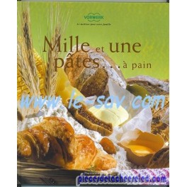 Livre Vorwerk "Mille et une pates...à pain"