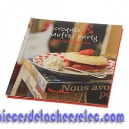 Livre de 25 Recettes Conviviales "Croques & Gaufres Party"